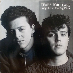 [Synth-pop, New Wave, Pop Rock] (1985) Tears for Fears - Songs From The Big Chair [FLAC,Tracks] [DarkAngie]