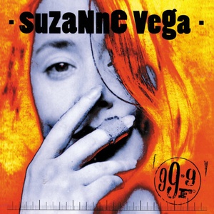 Suzanne Vega - 99.9 F (1992 Pop) [Flac 16-44]