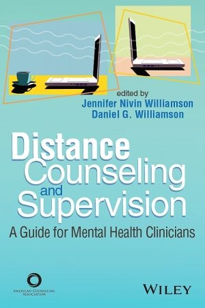 [ FreeCourseWeb ] Distance Counseling and Supervision - A Guide for Mental Health Clinicians