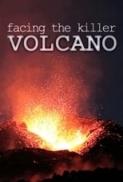 Facing The Killer Volcano (2011) [Apple TV 1080p HEVC E-OPUS] HR-DR
