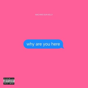 Machine Gun Kelly- why are you here [320kbps] [2019] {YMB}⭐