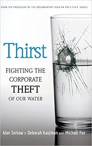[ DevCourseWeb ] Thirst - Fighting the Corporate Theft of Our Water