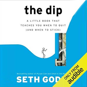 The Dip - Seth Godin - 2007 (Business) [Audiobook] (miok)