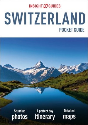 [ FreeCourseWeb ] Insight Guides Pocket Switzerland (Travel Guide eBook) (Insight Pocket Guides)