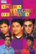 Awara Paagal Deewana (2002) Hindi - 720p WEB-DL - x264 - AC3 2.0 -Sun George (Requested)