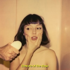 [indie-folk, indie-pop] (2019) Stella Donnelly - Beware of the Dogs [FLAC,Tracks] [DarkAngie]