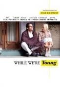 While We re Young 2014 1080p BluRay x265 HEVC 10bit AAC 5 1 Tigole QxR