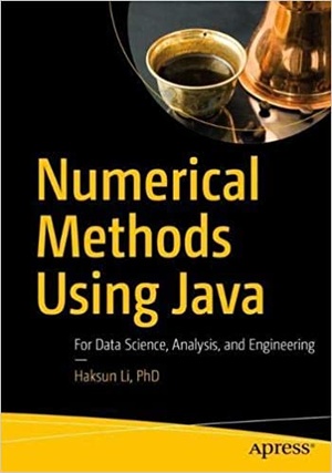 Numerical Methods Using Java - For Data Science, Analysis, and Engineering