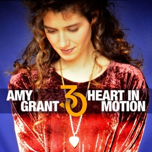 Amy Grant - Heart In Motion (30th Anniversary Edition) (2021) [24 Bit Hi-Res] FLAC [PMEDIA] ⭐️