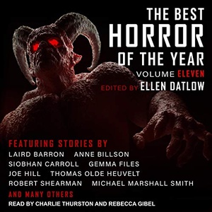 The Best Horror of the Year: Volume Eleven - Ellen Datlow (editor) - 2019 (Horror) [Audiobook] (miok)