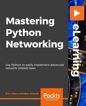 [ FreeCourseWeb ] Packt - Mastering Python Networking [E-Learning]