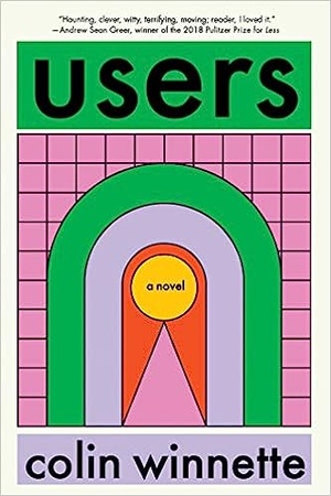 Users by Colin Winnette