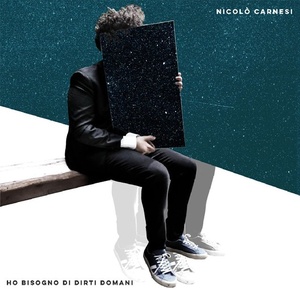Nicolò Carnesi – Ho bisogno di dirti domani 2019.iDN_CreW