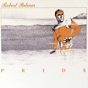 Robert Palmer - Pride (Deluxe Edition) (2022) Mp3 320kbps [PMEDIA] ⭐️
