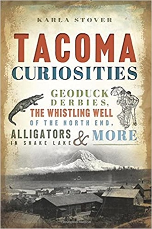 [ FreeCourseWeb ] Tacoma Curiosities - Geoduck Derbies, the Whistling Well of the North End, Alligators in Snake Lake & More