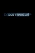 Dont Hang Up 2016 1080p BRRip x264 AAC 5 1 Hon3y