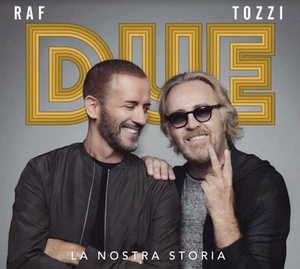 Raf & Umberto Tozzi - Due, la nostra storia (Live)2019.iDN_CreW