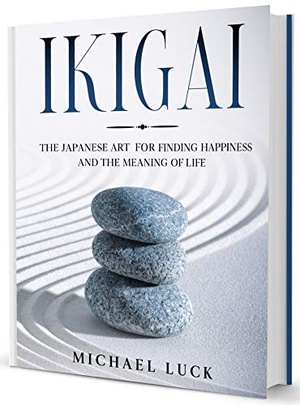[ DevCourseWeb ] Ikigai - The Japanese Art for Finding Happiness and the Meaning of Life