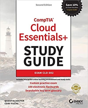 CompTIA Cloud Essentials+ Study Guide: Exam CLO-002, 2nd Edition (True PDF)
