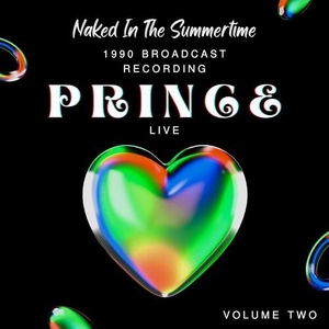 Prince - Prince Live_ Naked In The Summertime, 1990 Broadcast Recording, vol. 2 (2022) Mp3 320kbps [PMEDIA] ⭐️