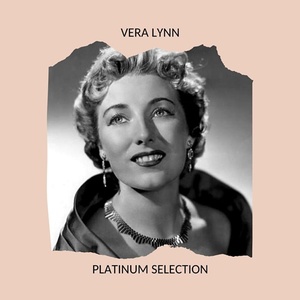 Vera Lynn - Vera Lynn - Platinum Selection (2020) Mp3 320kbps [PMEDIA] ⭐️