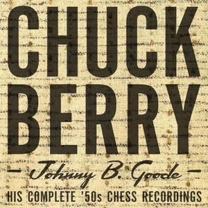Chuck Berry - Johnny B. Goode (His Complete '50s Chess Recordings) Limited Edition (4CD) [Read Info] (2007) (320) [DJ]