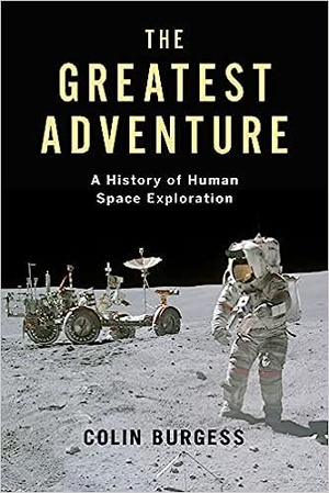The Greatest Adventure: A History of Human Space Exploration (Kosmos)