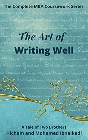 [ FreeCourseWeb ] The Art of Writing Well (The Complete MBA CourseWork Series)