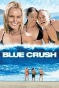 Blue Crush 2002 720p BluRay x264 AC3 ESub Dual Audio Hindi DD 5 1CH English 999MB CraZzyBoY