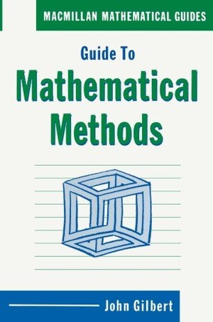 [ DevCourseWeb ] Guide to Mathematical Methods, First Edition