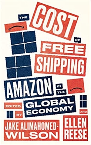 [ FreeCourseWeb ] The Cost of Free Shipping - Amazon in the Global Economy