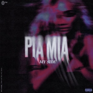 Pia Mia - My Side (2021) Mp3 320kbps [PMEDIA] ⭐️
