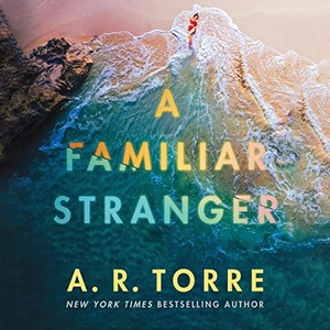 A Familiar Stranger - A. R. Torre - 2022 (Thriller) [Audiobook] (miok)
