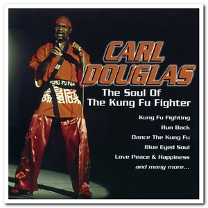 Carl Douglas - The Soul of the Kung Fu Fighter (2008) [FLAC] [DJ]