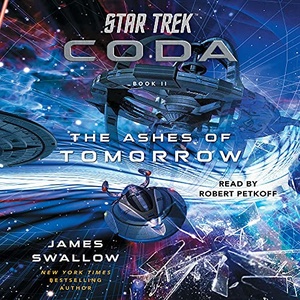 Star Trek: Coda: Book 2: The Ashes of Tomorrow - James Swallow - 2021 (Sci-Fi) [Audiobook] (miok)