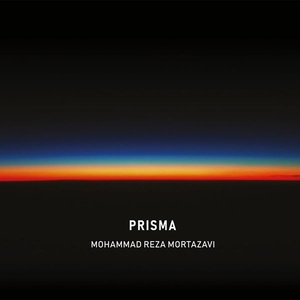 Mohammad Reza Mortazavi - Prisma (2022) [24Bit-44.1kHz] FLAC [PMEDIA] ⭐️