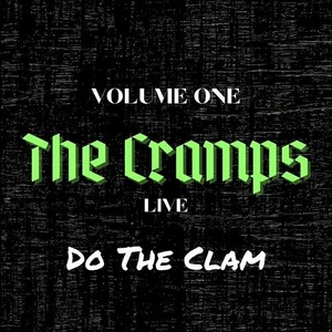 The Cramps - The Cramps Live_ Do The Clam, vol. 1 (2022) Mp3 320kbps [PMEDIA] ⭐️