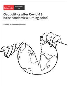 [ FreeCourseWeb ] The Economist (Intelligence Unit) - Geopolitics after Covid-19 - is the pandemic a turning point (2020)