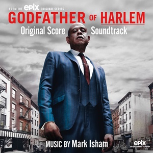 Godfather of Harlem - Mark Isham – (Original Score Soundtrack) (2019) [320 KBPS]