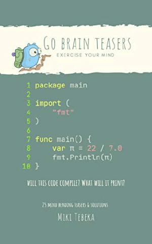 [ FreeCourseWeb ] Go Brain Teasers - 25 brain teasers to tickle your mind and help you master the Go programming language