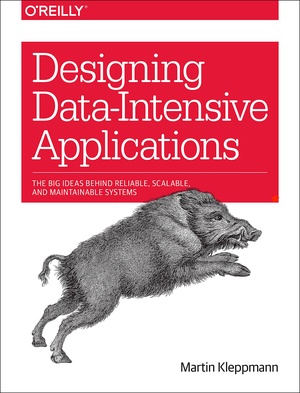Designing Data Intensive Applications by Martin Kleppmann [PDF]