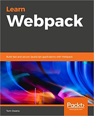 [ FreeCourseWeb ] Learn Webpack 5 Up and Running - A Quick and Practical Introduction to the JavaScript Application Bundler