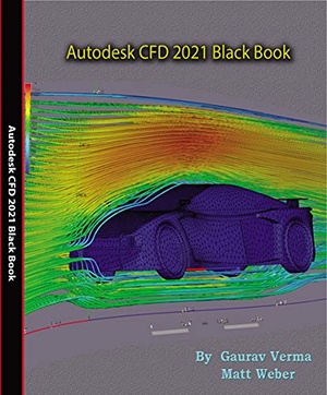 [ FreeCourseWeb ] Autodesk CFD 2021 Black Book