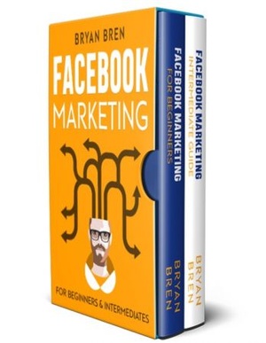 [ FreeCourseWeb ] Facebook Marketing - Mastery - 2 Books In 1 - The Guides For Beginners And Intermediates