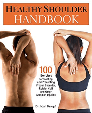 [ FreeCourseWeb ] Healthy Shoulder Handbook- 100 Exercises for Treating and Preventing Frozen Shoulder, Rotator Cuff and other Common Injuries