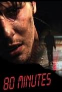 80 Minutes (2008) [BluRay] [1080p] [YTS] [YIFY]