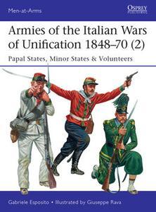 [ DevCourseWeb ] Armies of the Italian Wars of Unification 1848-1870 (2) (Osprey Men-at-Arms 520)