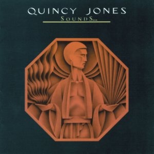 Quincy Jones - Sounds... And Stuff Like That! (1978) [96khz - 24bit]