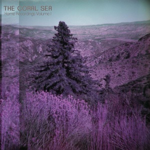 The Coral Sea - Home Recordings Volume I (2022) [16Bit-44.1kHz] FLAC [PMEDIA] ⭐️