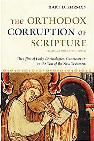 [ FreeCourseWeb ] The Orthodox Corruption of Scripture - The Effect of Early Christological Controversies on the Text of the New Testament
